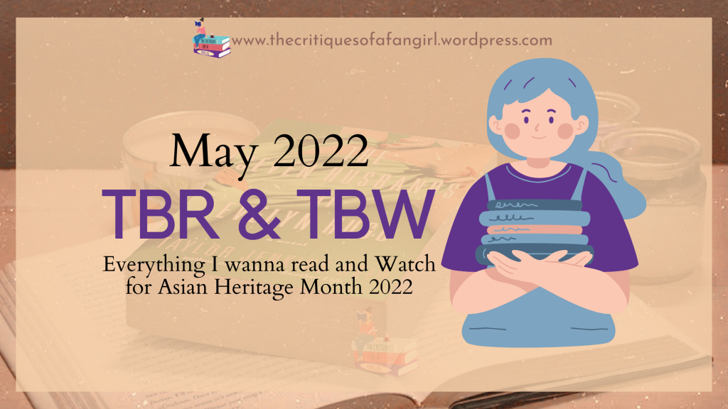 May 2022 TBR and TBW // Happy Asian Heritage Month