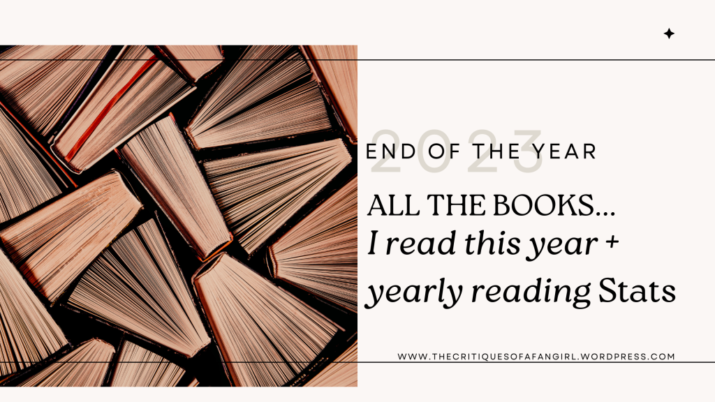 All the Books I’ve Read this year + Yearly Reading Stats // End of the Year Series 2023 – Day 7